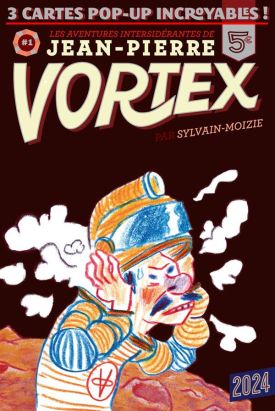 les aventures de Jean-Pierre Vortex tome 1
