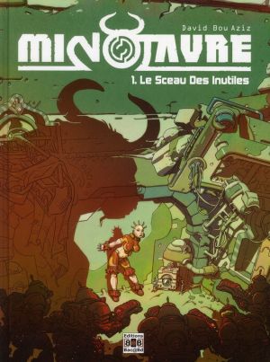 minotaure tome 1 - le sceau des inutiles