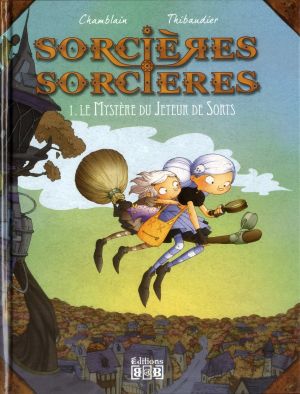 Sorcières sorcières tome 1