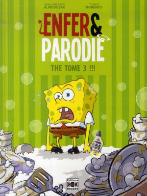 Enfer & parodie : the tome 3 !!!