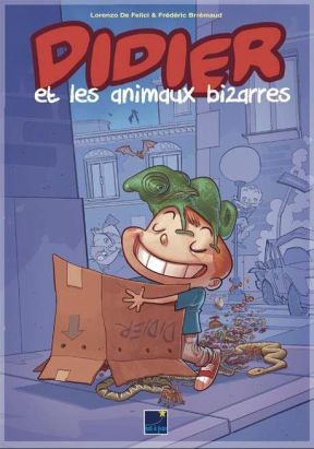 Didier tome 1 - Didier et les animaux bizarres