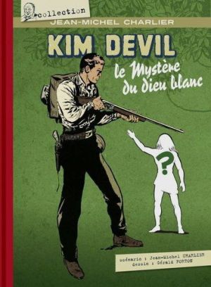 Kim Devil ; le mystère du dieu blanc
