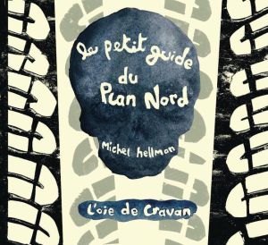 petit guide du Plan Nord