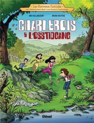 Charlebois et l'Osstidgang tome 1