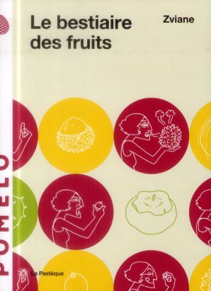 le bestiaire des fruits