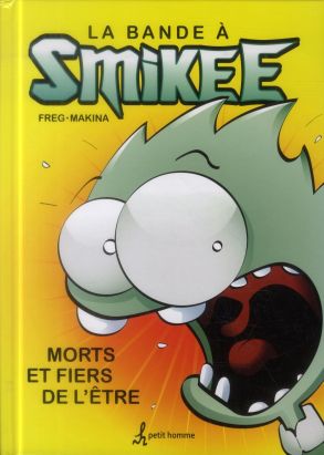 La Bande A Smikee - Morts Et Fiers De L'etre