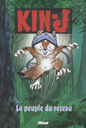 Kin-J, l'écureuil - Le Peuple du réseau