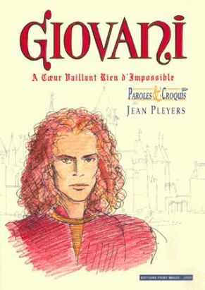 giovani ; à coeur vaillant, rien d'impossible ; paroles et croquis