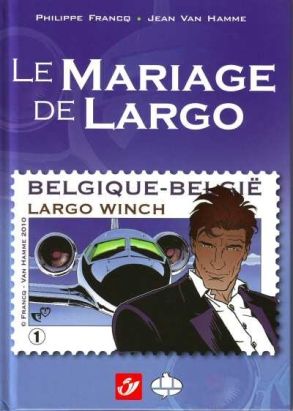 Largo Winch - Le Mariage de Largo Largo Winch - Le Mariage de Largo