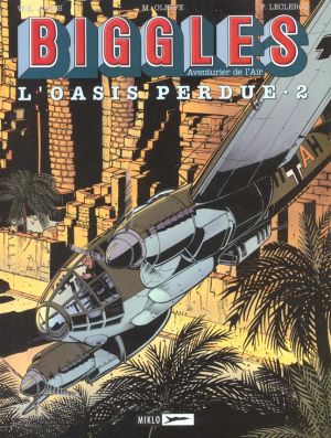 Biggles tome 18 - L'oasis perdue 2 Biggles tome 18 - L'oasis perdue 2