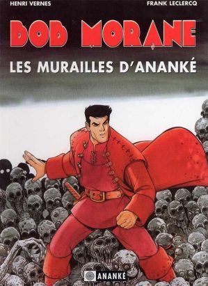 Bob Morane 6 (Ananké/Miklo) tome 1 - les murailles d'ananké