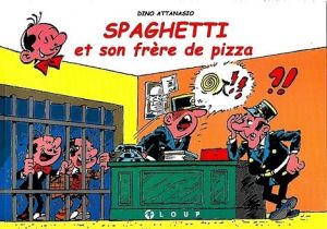 Spaghetti et son frère de pizza - hors série