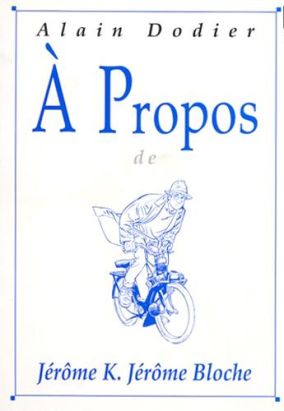 À propos de Jérôme K. Jérôme Bloche