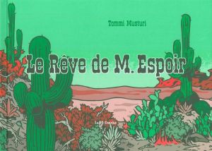 le rêve de M. Espoir ; le tiers livre de M. Espoir