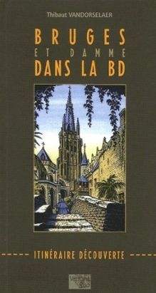 bruges et damme dans la bd ; itinéraire découverte