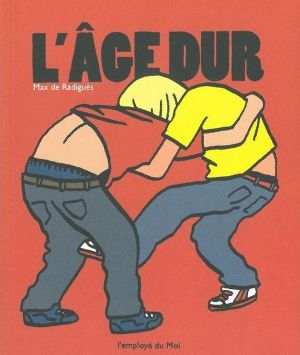 l'âge dur