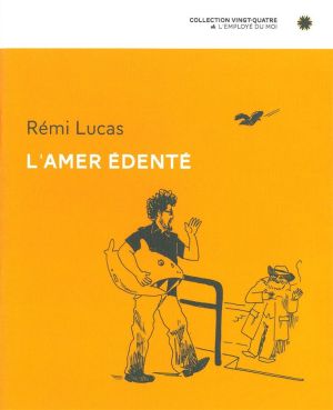 l'amer édenté