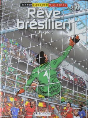 Rêve brésilien tome 2 - L'exploit (éd. 2014)