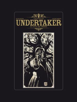 Undertaker - Le cycle des ombres - tirage de tête