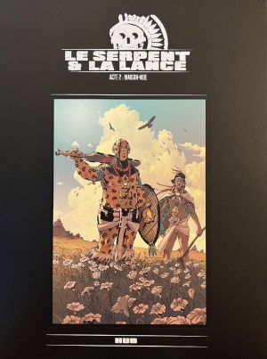Le serpent et la lance (tirage de tête) tome 2