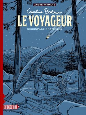 Caroline Baldwin - Le voyageur (édition spéciale Découpage graphique)