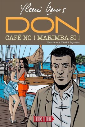 DON - Café no ! Marimba si ! (roman illustré) 