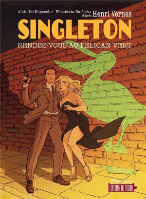 Singleton - Rendez-vous au Pélican vert