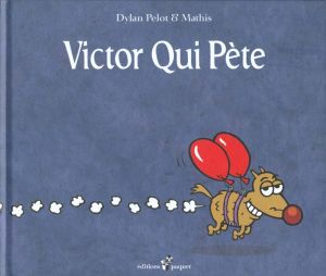 victor qui pète
