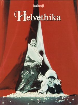Helvethika tome 1