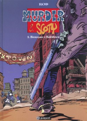 Murder et Scoty tome 2 - bienvenue à bulcktown