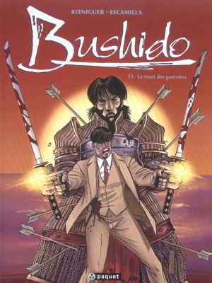bushido tome 3 - la mort des guerriers