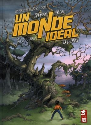 Un monde idéal tome 3 - le cirque