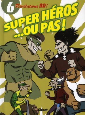 super héros... ou pas