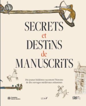Secrets et destins de manuscrits