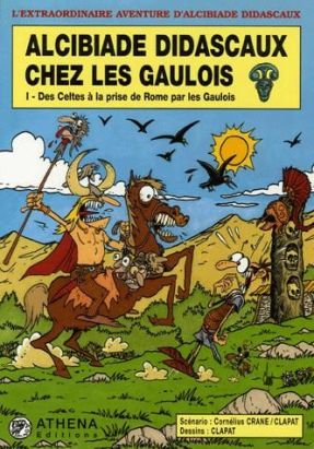 alcibiade didascaux - chez les gaulois tome 1