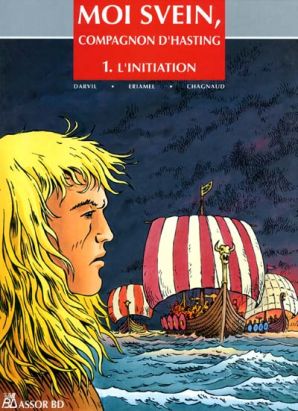 moi svein, compagnon d'hasting tome 1 - l'initiation