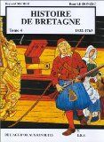 Histoire de bretagne tome 4 - 1532-1763, de l'âge d'or aux révoltes Histoire de bretagne tome 4 - 1532-1763, de l'âge d'or aux révoltes