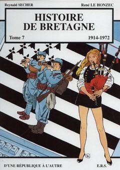 Histoire de bretagne tome 7 - 1914-1972, d'une république à l'autre
