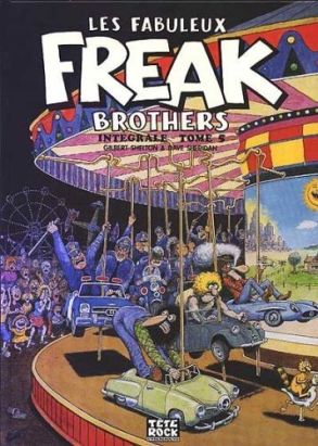 les fabuleux Freak brothers - intégrale tome 5 les fabuleux Freak brothers - intégrale tome 5