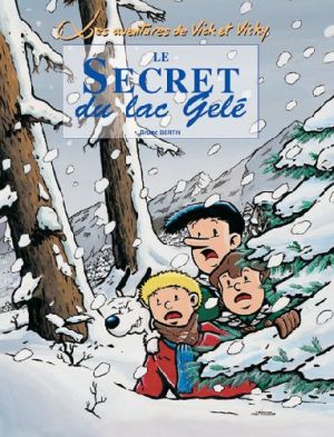 les aventures de vick et vicky tome 4 - le secret du lac gelé