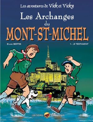 les aventures de vick et vicky tome 5 - les archanges du mont-st-michel