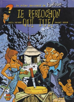 Les polars savoyards de Fanfoué tome 1