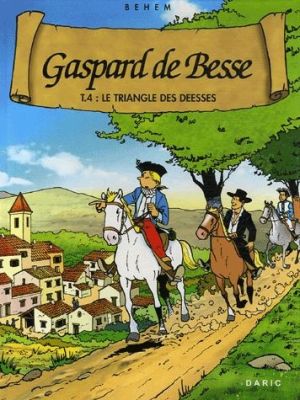 gaspard de besse - tome 4 : triangle des deesses (le)