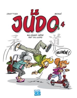 Le judo tome 4 - Ma grand-mère fait du judo