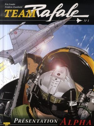 team rafale tome 1 - présentation alpha