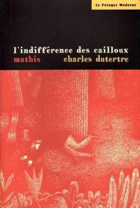 l'indifférence des cailloux l'indifférence des cailloux