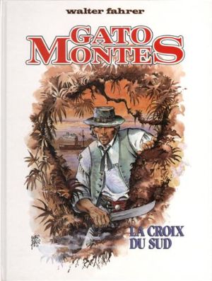gato montes tome 2 - la croix du sud