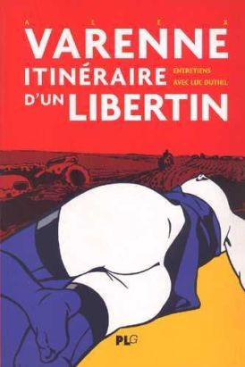 varenne, itinéraire d'un libertin ; entretiens avec luc duthil