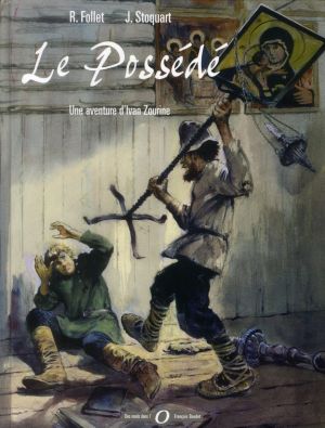 ivan zourine tome 3 - le possédé