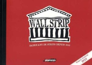 wallstrip ; fabricat de strips depuis 2005 ; rapport d'activité 2010 wallstrip ; fabricat de strips depuis 2005 ; rapport d'activité 2010